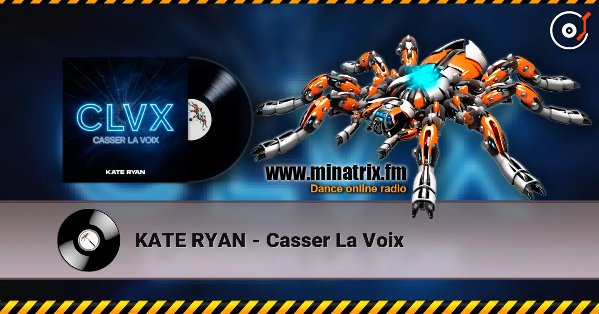 KATE RYAN - Casser La Voix escuchar online en alta calidad | Minatrix.FM
