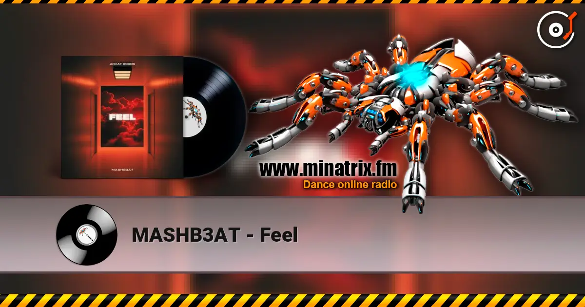 MASHB3AT - Feel escuchar online en alta calidad | Minatrix.FM