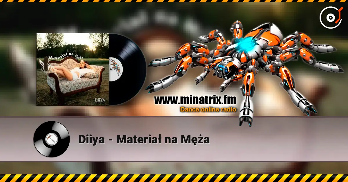Diiya - Materiał na Męża escuchar online en alta calidad | Minatrix.FM
