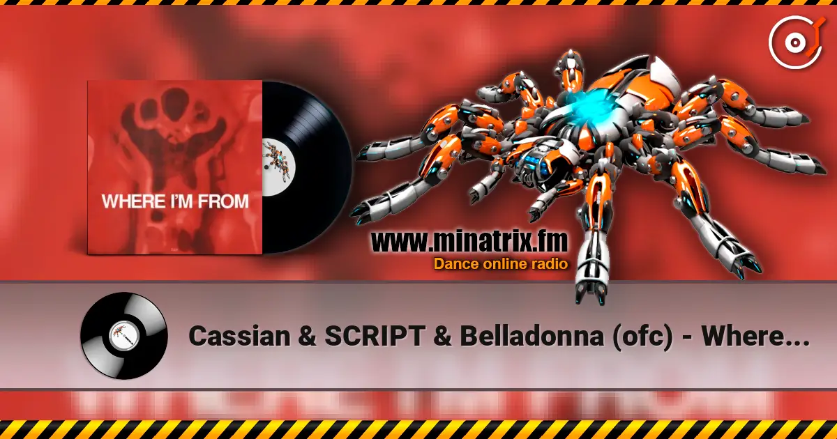 Cassian & SCRIPT & Belladonna (ofc) - Where I'm From escuchar online en alta calidad | Minatrix.FM