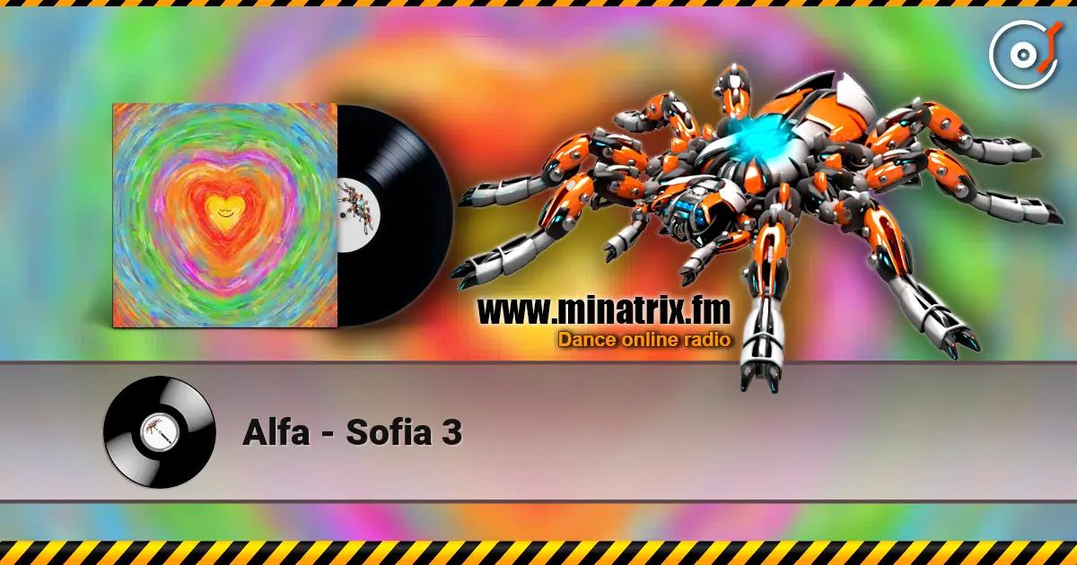 Alfa - Sofia 3 escuchar online en alta calidad | Minatrix.FM