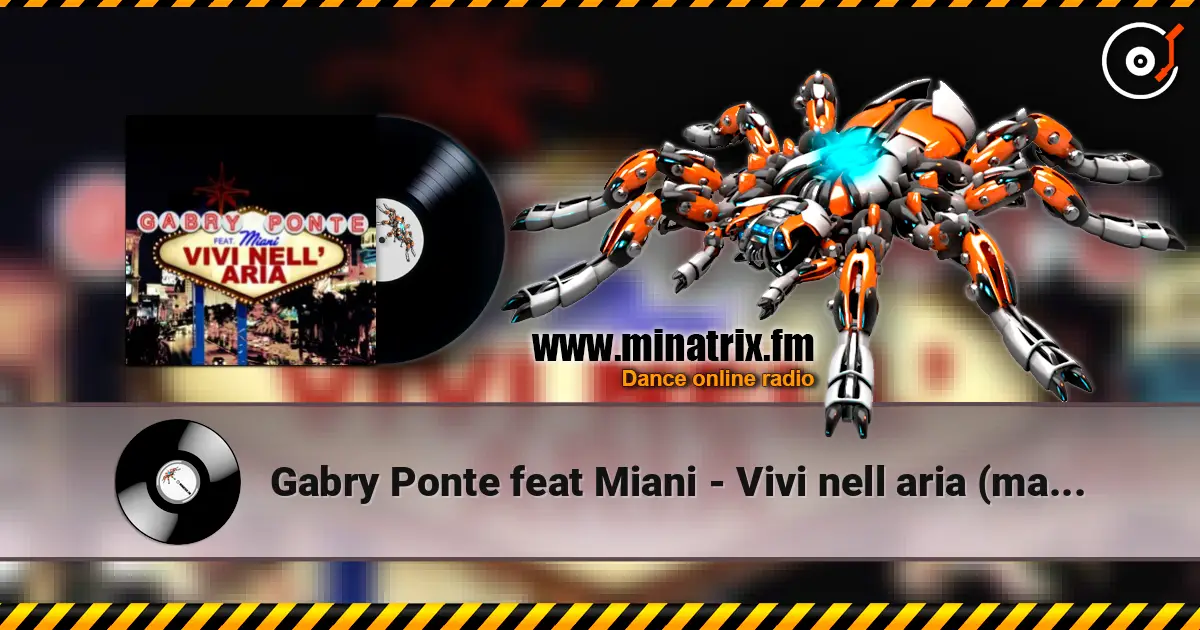Gabry Ponte feat Miani - Vivi nell aria (manian video mix) escuchar online en alta calidad | Minatrix.FM