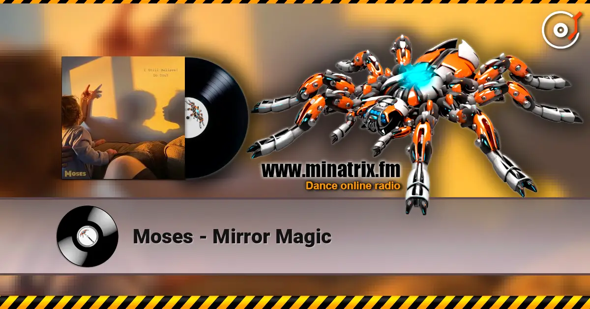 Moses - Mirror Magic escuchar online en alta calidad | Minatrix.FM