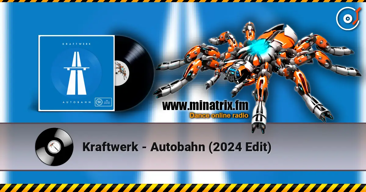 Kraftwerk - Autobahn (2024 Edit) escuchar online en alta calidad | Minatrix.FM