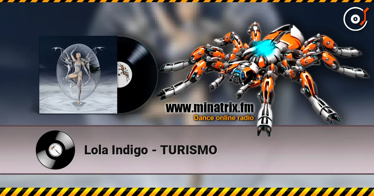 Lola Indigo - TURISMO escuchar online en alta calidad | Minatrix.FM