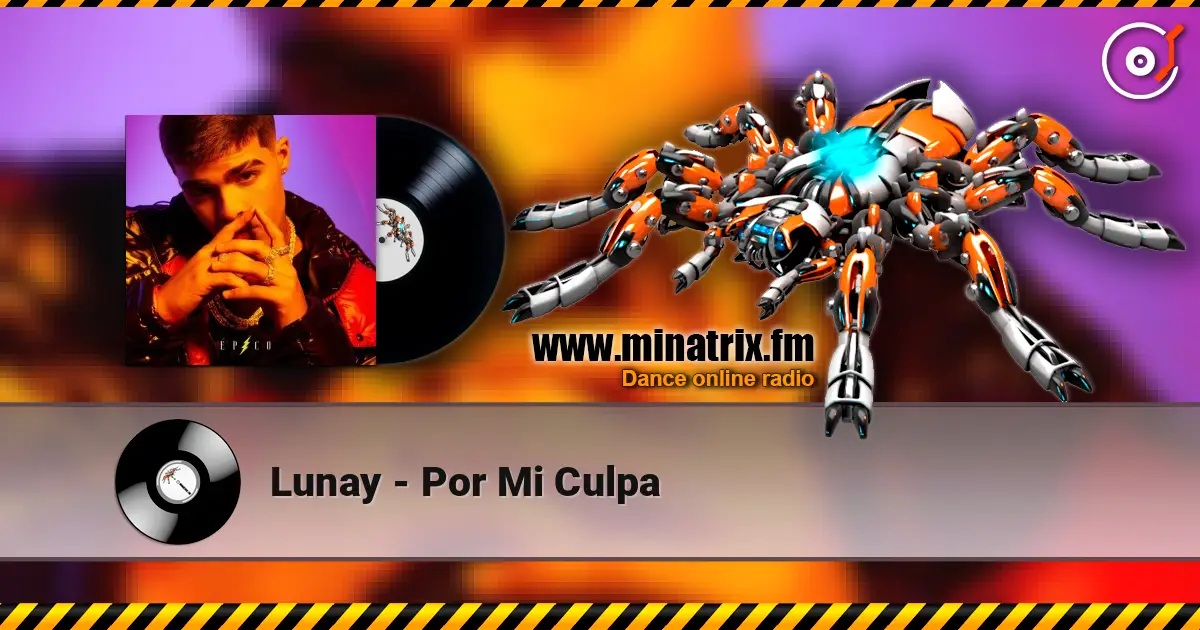 Lunay - Por Mi Culpa escuchar online en alta calidad | Minatrix.FM