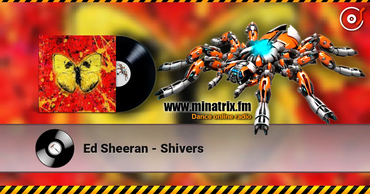 Ed Sheeran - Shivers escuchar online en alta calidad | Minatrix.FM