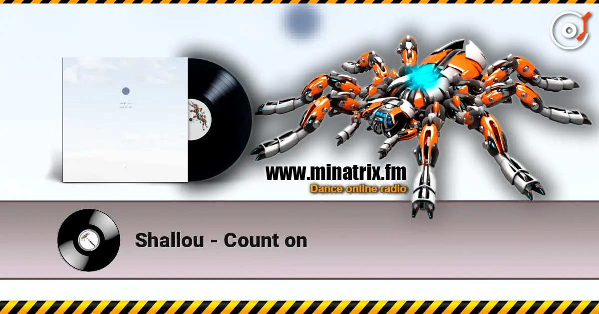 Shallou - Count on escuchar online en alta calidad | Minatrix.FM