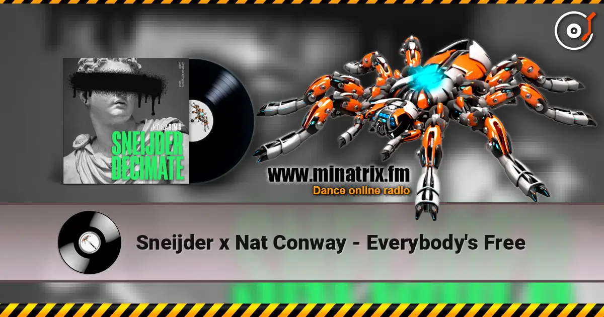 Sneijder x Nat Conway - Everybody's Free escuchar online en alta calidad | Minatrix.FM
