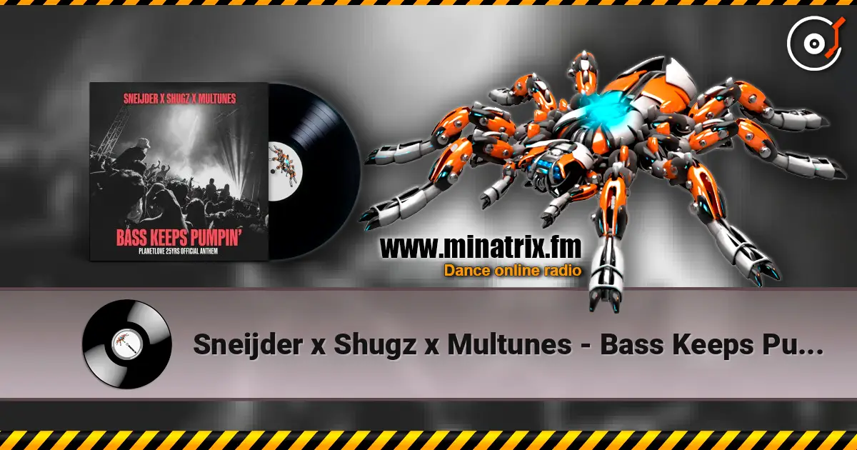 Sneijder x Shugz x Multunes - Bass Keeps Pumpin' escuchar online en alta calidad | Minatrix.FM