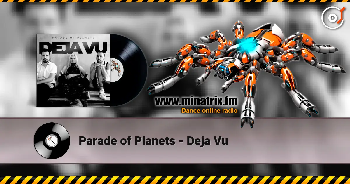 Parade of Planets - Deja Vu escuchar online en alta calidad | Minatrix.FM