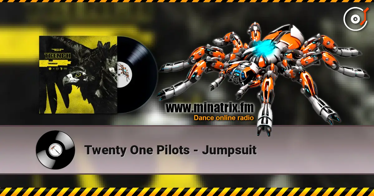 Twenty One Pilots - Jumpsuit escuchar online en alta calidad | Minatrix.FM