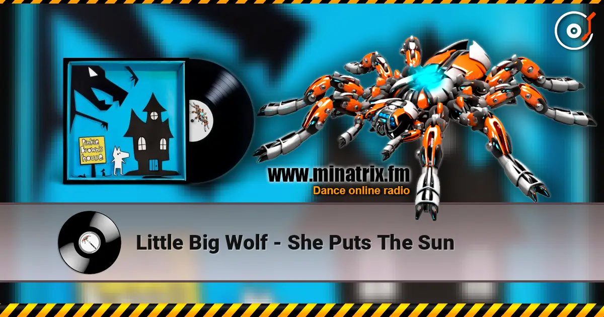 Little Big Wolf - She Puts The Sun escuchar online en alta calidad | Minatrix.FM