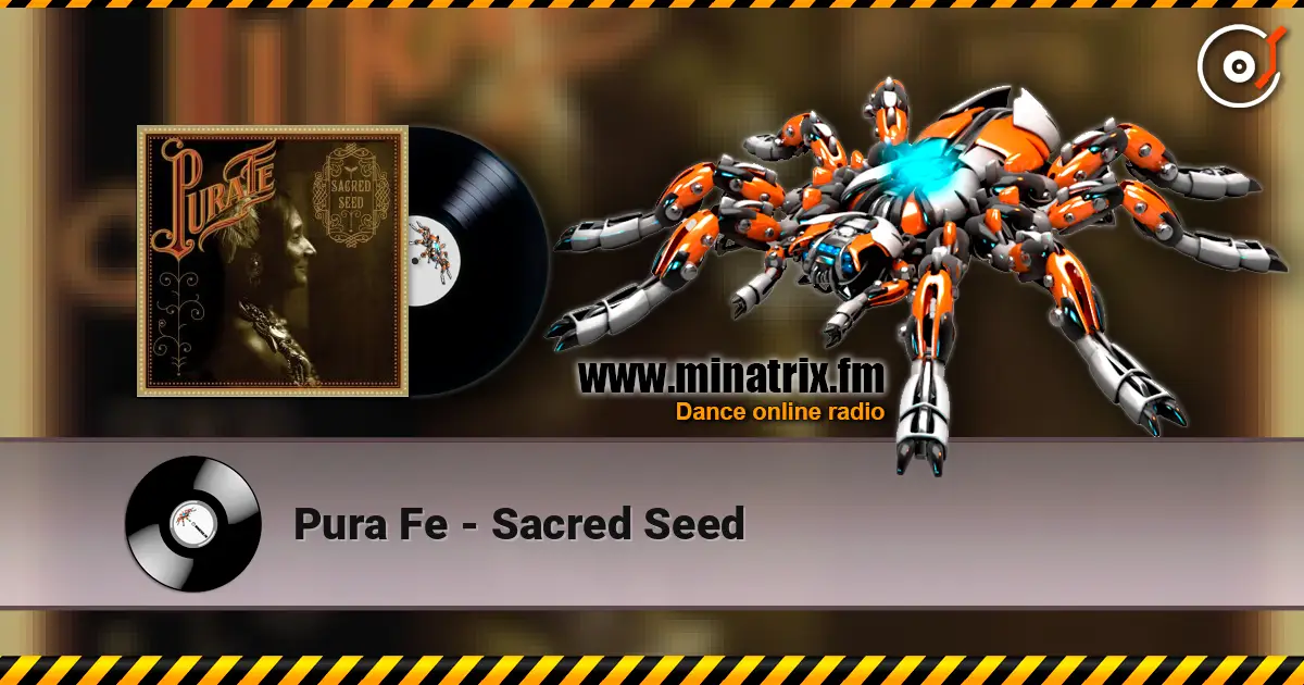 Pura Fe - Sacred Seed escuchar online en alta calidad | Minatrix.FM