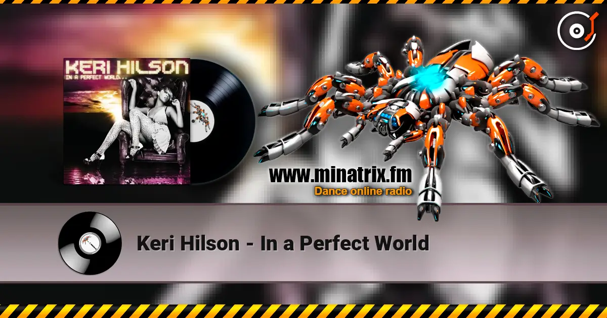 Keri Hilson - In a Perfect World escuchar online en alta calidad | Minatrix.FM