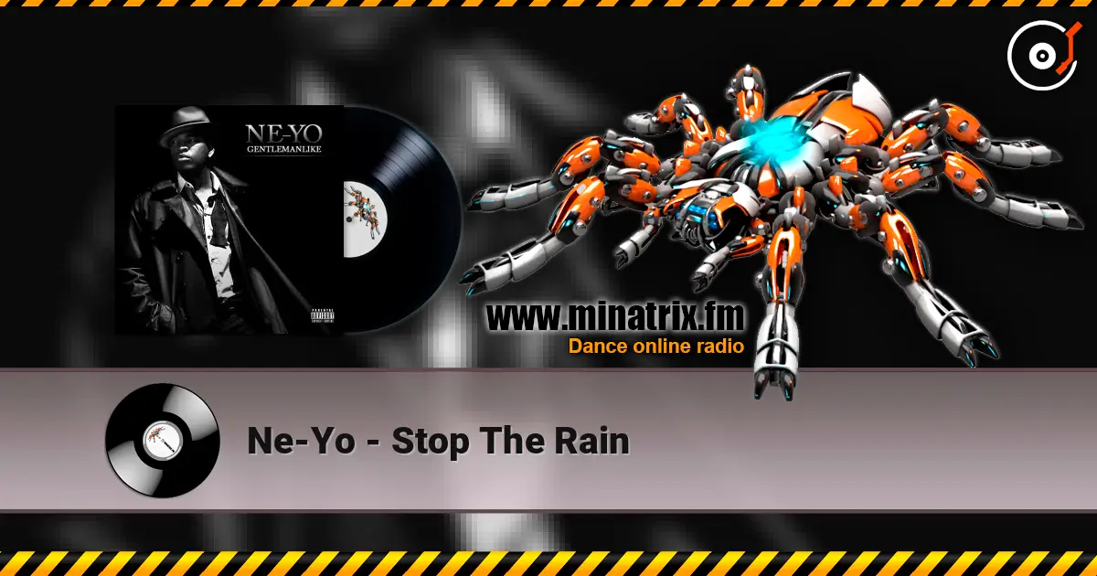 Ne-Yo - Stop The Rain escuchar online en alta calidad | Minatrix.FM