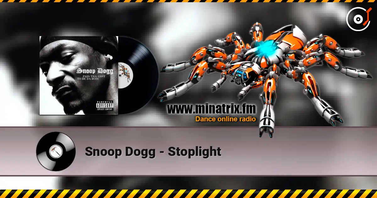 Snoop Dogg - Stoplight escuchar online en alta calidad | Minatrix.FM