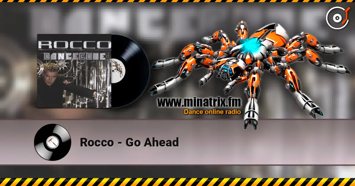 Rocco - Go Ahead escuchar online en alta calidad | Minatrix.FM