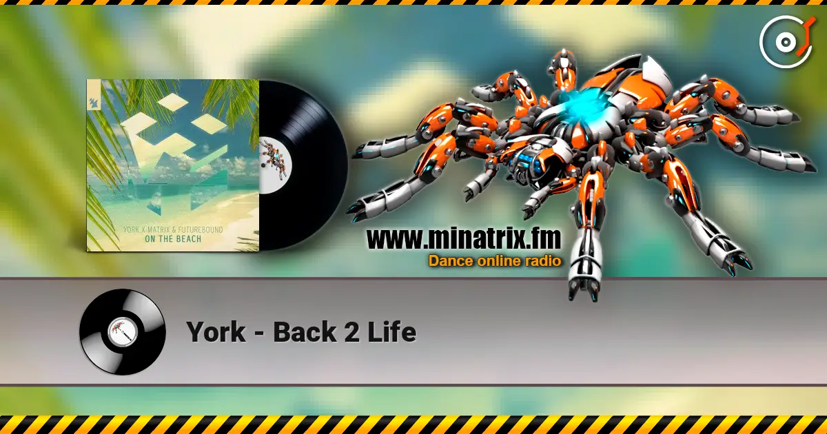 York - Back 2 Life escuchar online en alta calidad | Minatrix.FM