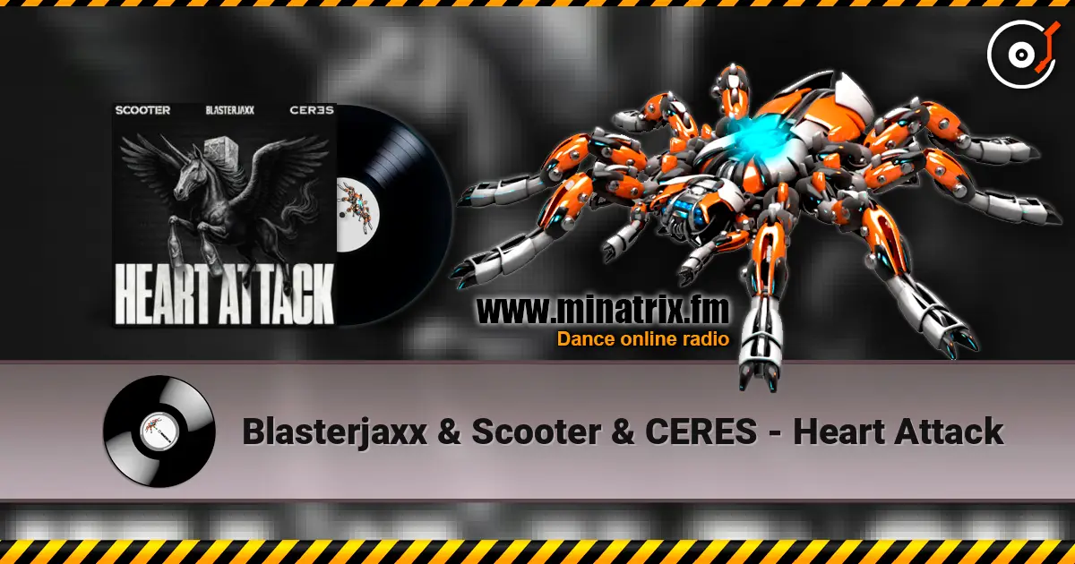 Blasterjaxx & Scooter & CERES - Heart Attack escuchar online en alta calidad | Minatrix.FM