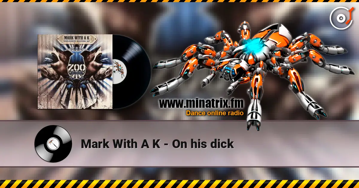 Mark With A K - On his dick escuchar online en alta calidad | Minatrix.FM