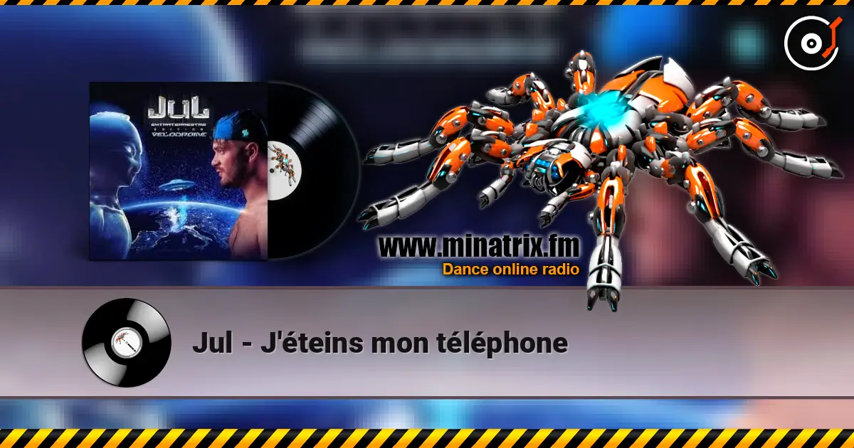 Jul - J'éteins mon téléphone escuchar online en alta calidad | Minatrix.FM