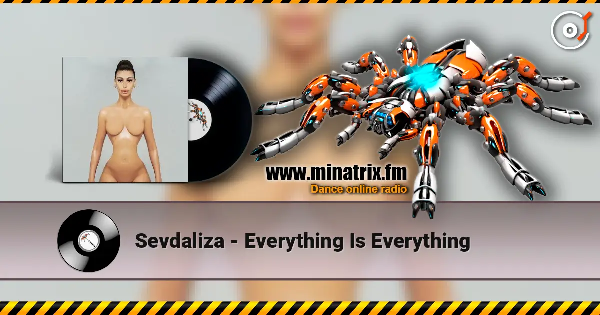Sevdaliza - Everything Is Everything escuchar online en alta calidad | Minatrix.FM