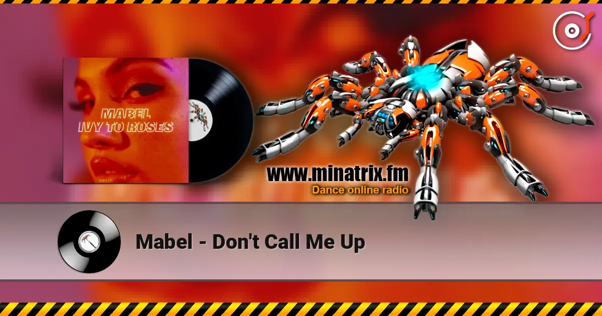 Mabel - Don't Call Me Up escuchar online en alta calidad | Minatrix.FM