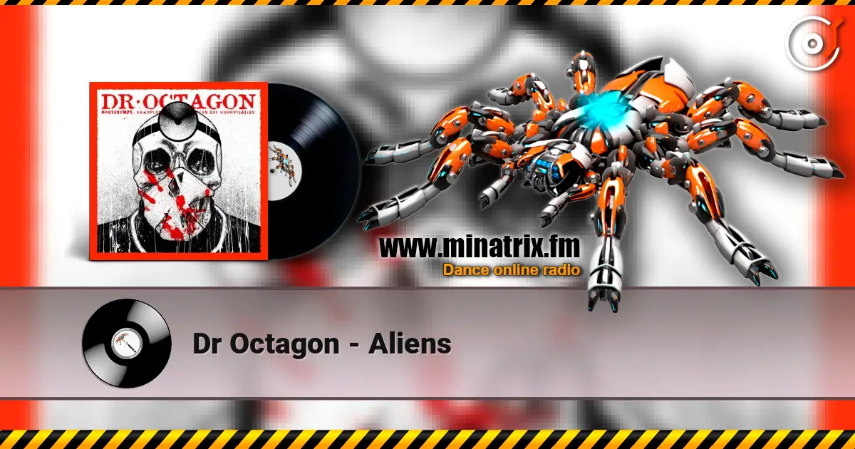 Dr Octagon - Aliens escuchar online en alta calidad | Minatrix.FM