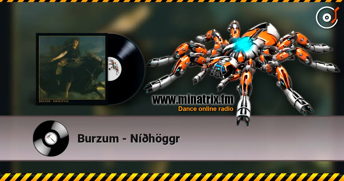 Burzum - Níðhöggr escuchar online en alta calidad | Minatrix.FM