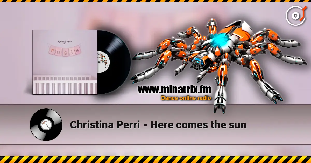 Christina Perri - Here comes the sun escuchar online en alta calidad | Minatrix.FM