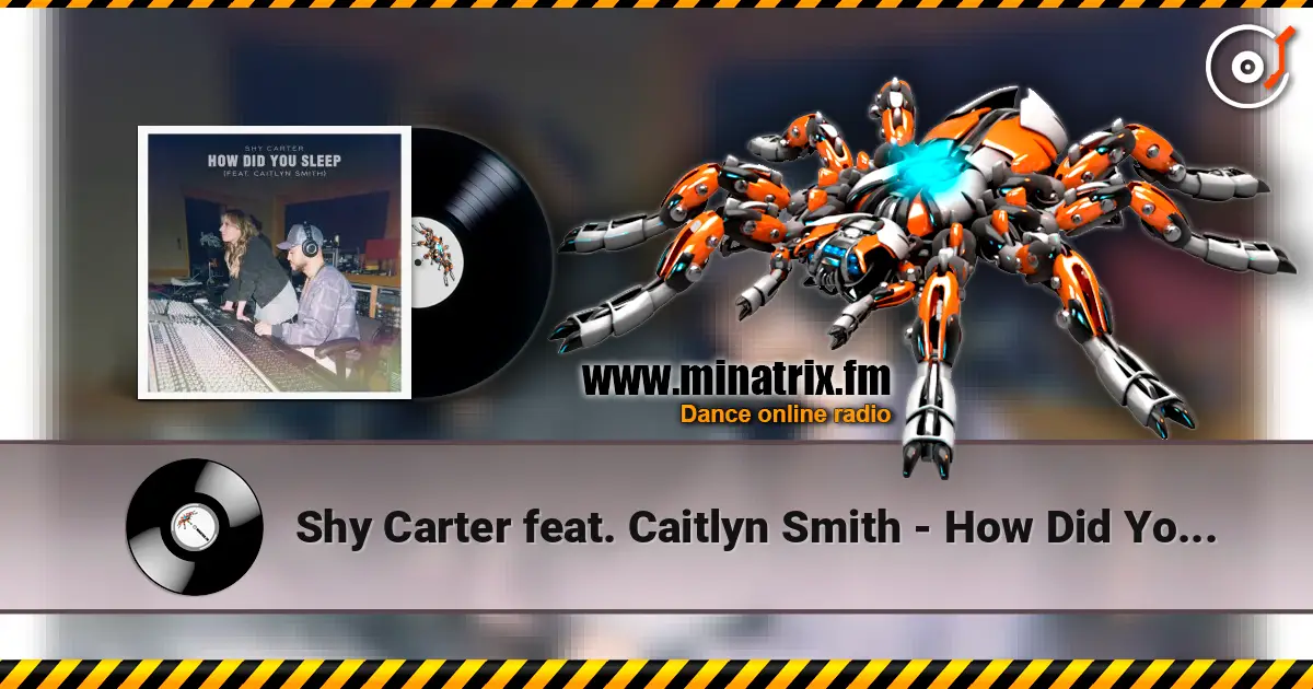 Shy Carter feat. Caitlyn Smith - How Did You Sleep escuchar online en alta calidad | Minatrix.FM