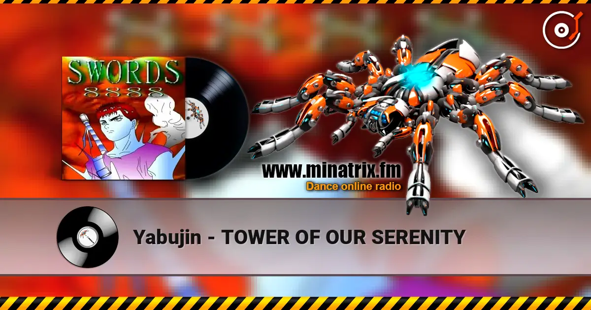 Yabujin - TOWER OF OUR SERENITY escuchar online en alta calidad | Minatrix.FM