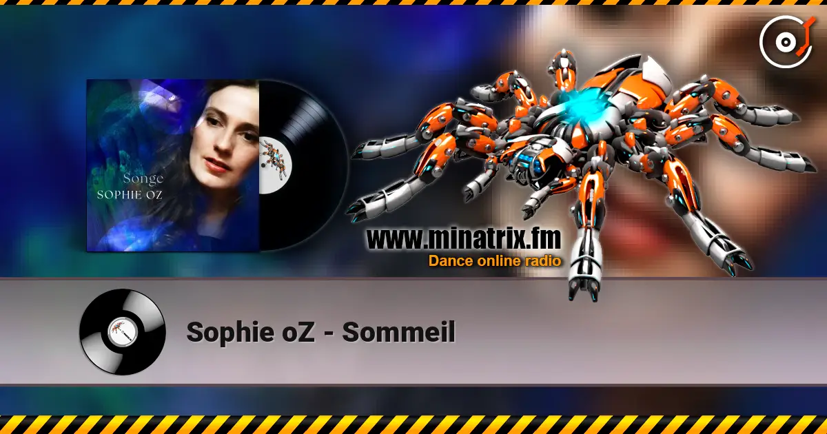 Sophie oZ - Sommeil escuchar online en alta calidad | Minatrix.FM