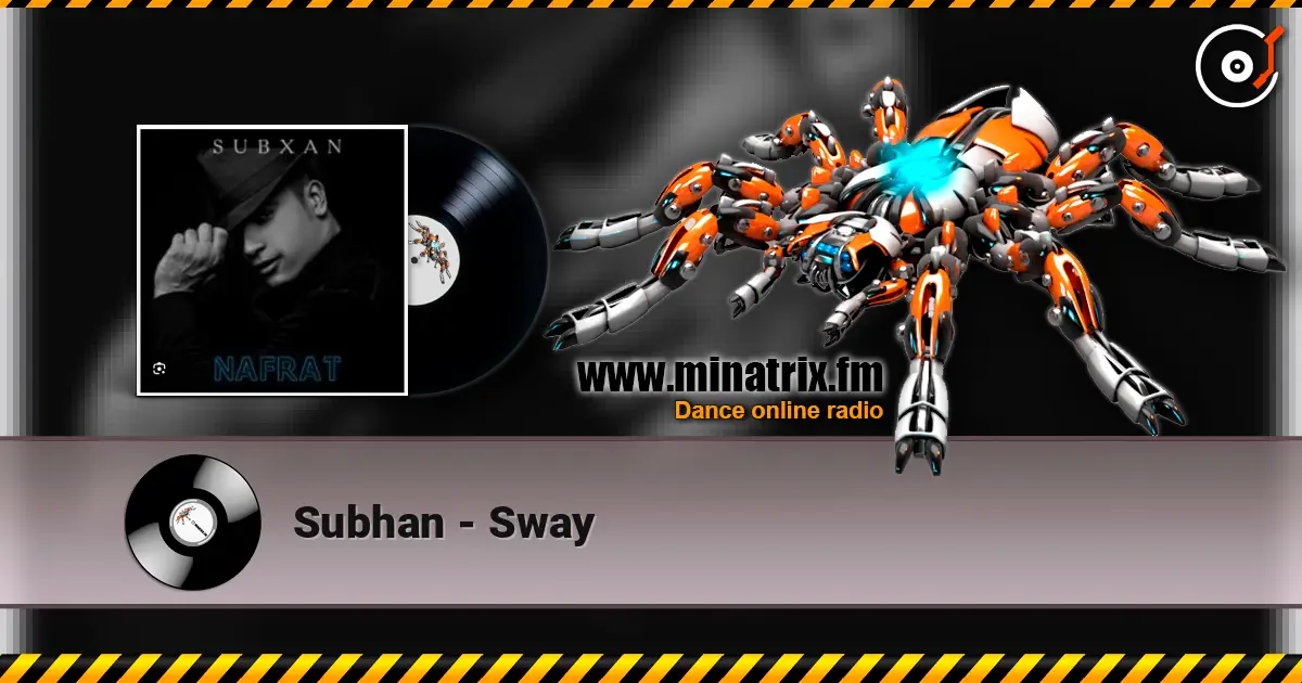 Subhan - Sway escuchar online en alta calidad | Minatrix.FM