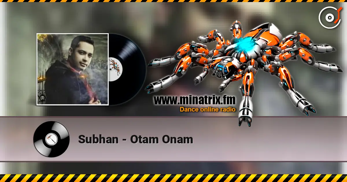Subhan - Otam Onam escuchar online en alta calidad | Minatrix.FM