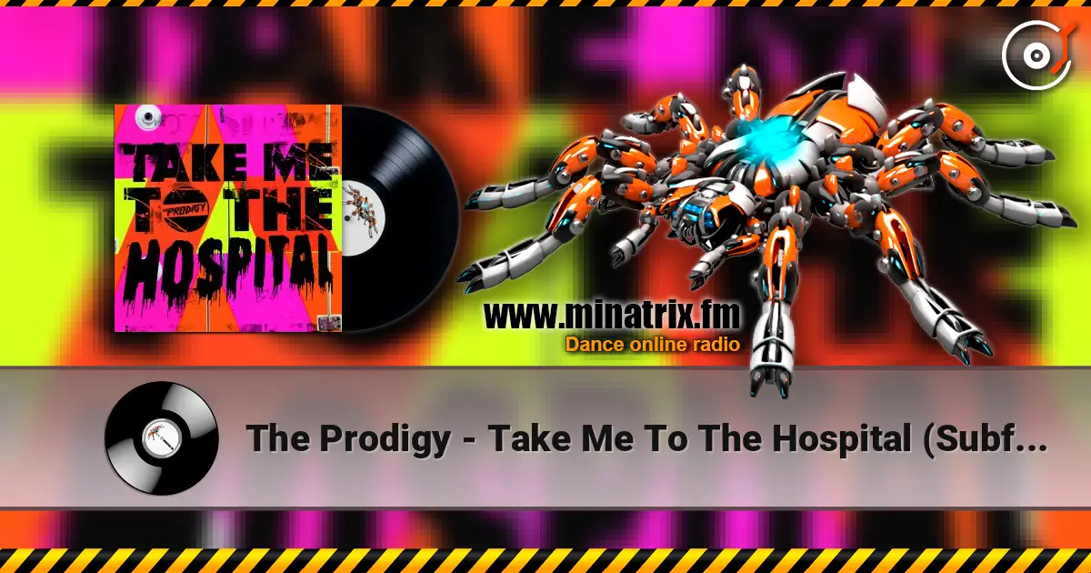 The Prodigy - Take Me To The Hospital (Subfocus Remix) escuchar online en alta calidad | Minatrix.FM