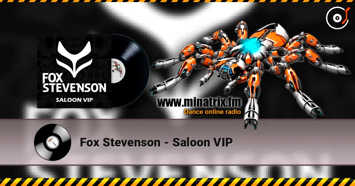 Fox Stevenson - Saloon VIP escuchar online en alta calidad | Minatrix.FM
