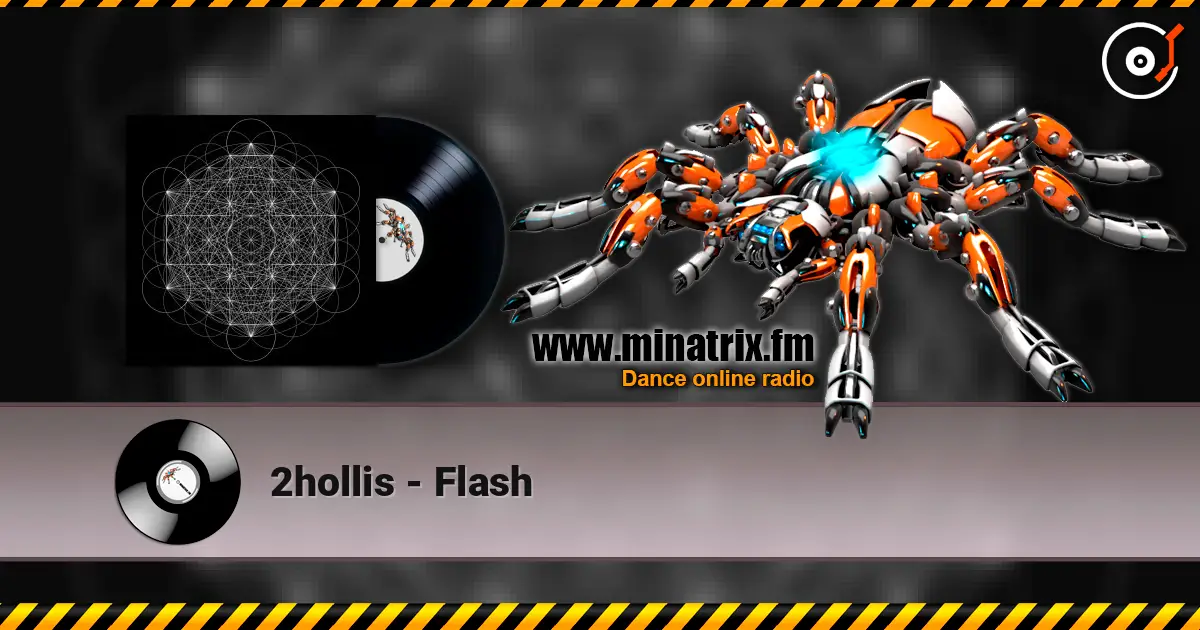 2hollis - Flash escuchar online en alta calidad | Minatrix.FM