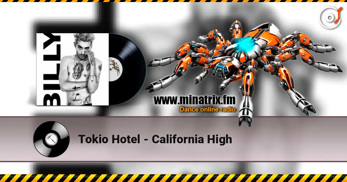 Tokio Hotel - California High escuchar online en alta calidad | Minatrix.FM