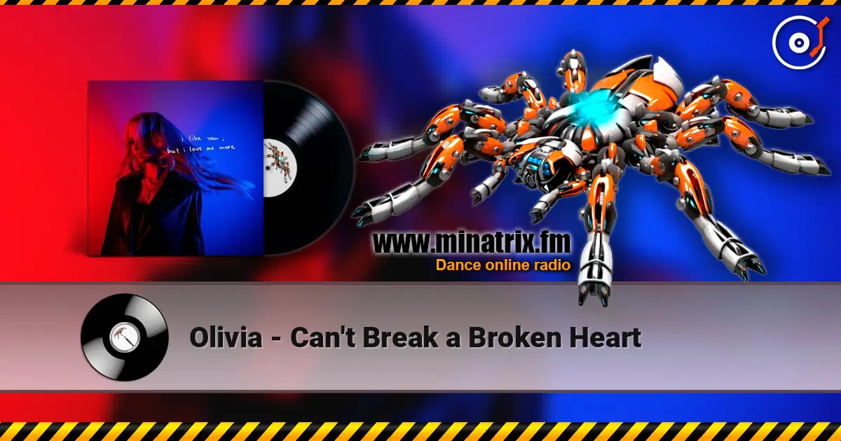 Olivia - Can't Break a Broken Heart escuchar online en alta calidad | Minatrix.FM