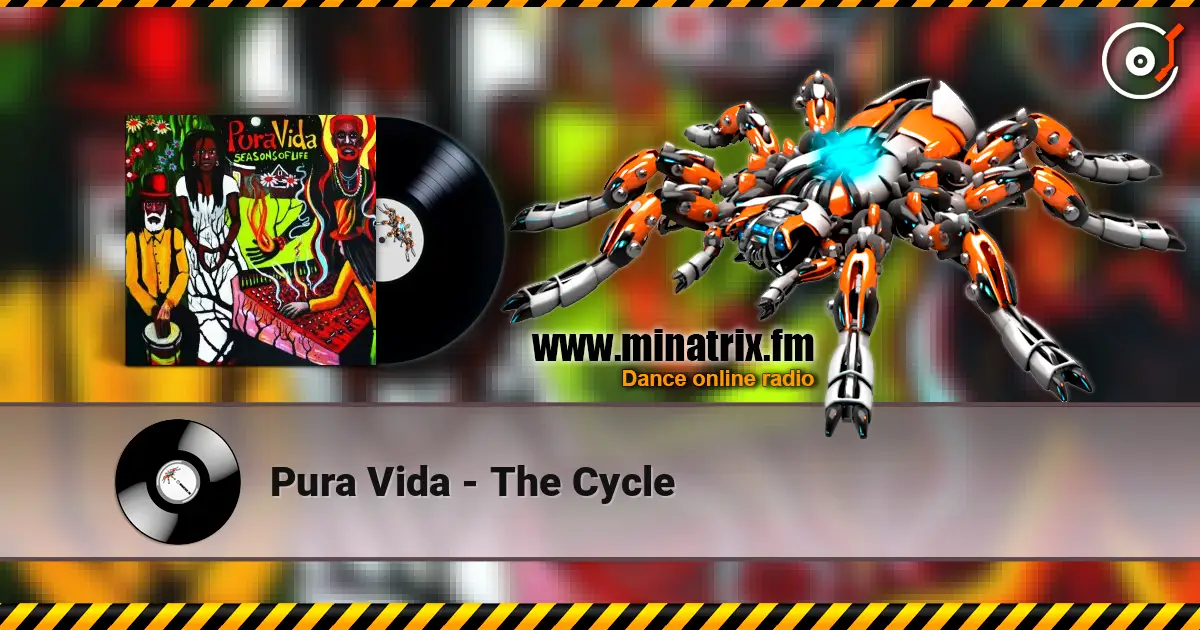 Pura Vida - The Cycle escuchar online en alta calidad | Minatrix.FM