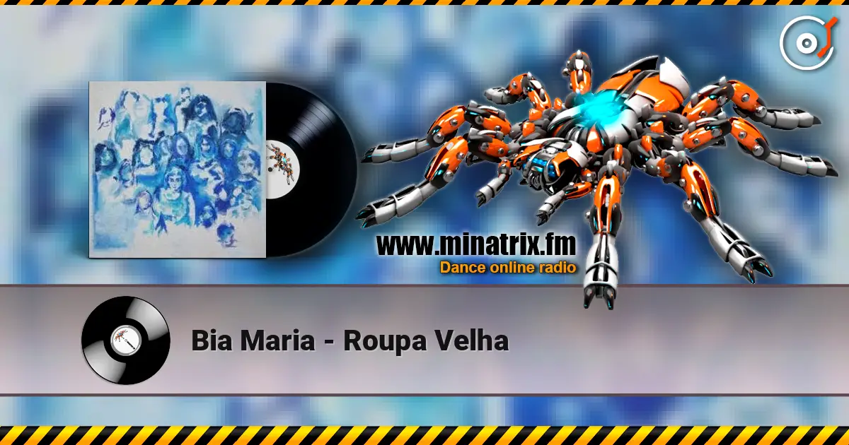 Bia Maria - Roupa Velha escuchar online en alta calidad | Minatrix.FM