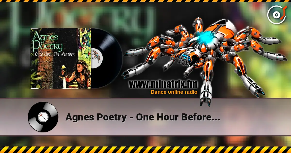 Agnes Poetry - One Hour Before... escuchar online en alta calidad | Minatrix.FM