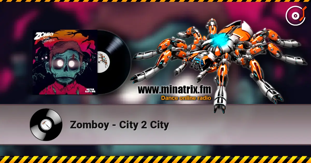 Zomboy - City 2 City escuchar online en alta calidad | Minatrix.FM