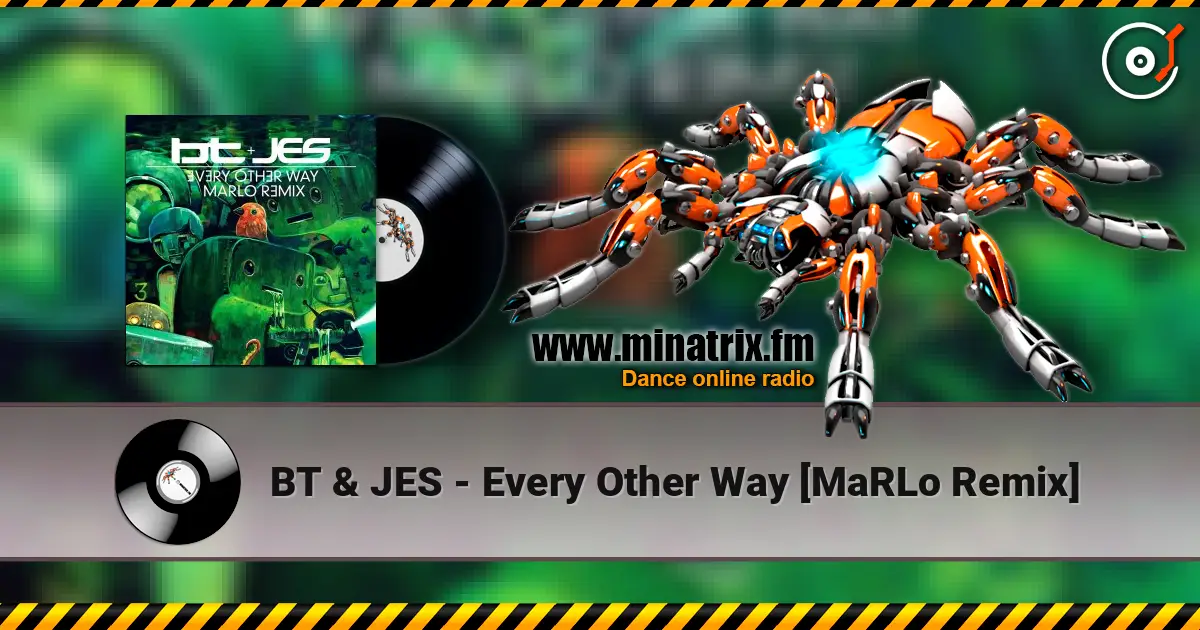 BT & JES - Every Other Way [MaRLo Remix] escuchar online en alta calidad | Minatrix.FM