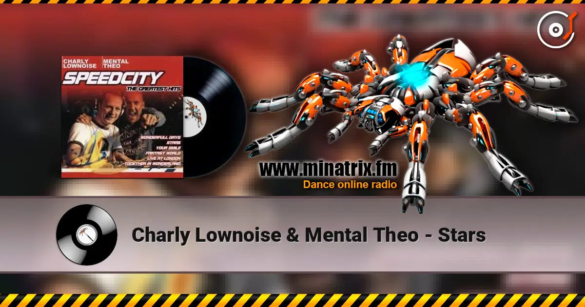 Charly Lownoise & Mental Theo - Stars escuchar online en alta calidad | Minatrix.FM