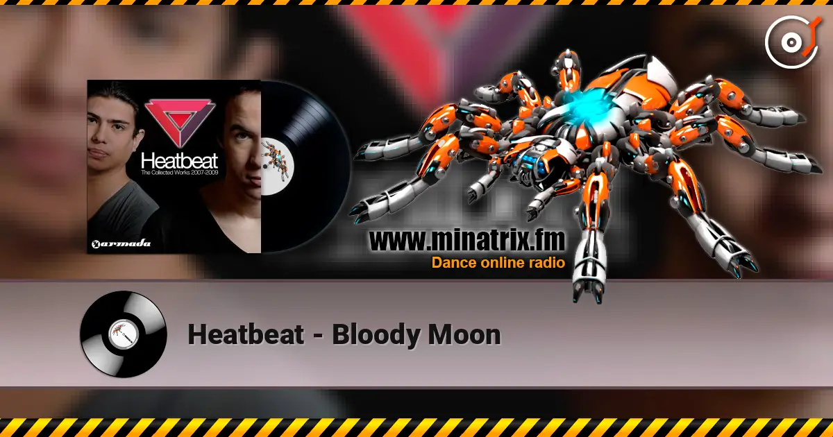 Heatbeat - Bloody Moon escuchar online en alta calidad | Minatrix.FM