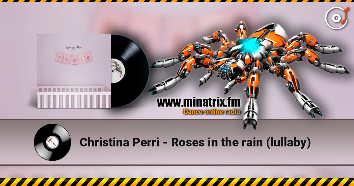 Christina Perri - Roses in the rain (lullaby) escuchar online en alta calidad | Minatrix.FM
