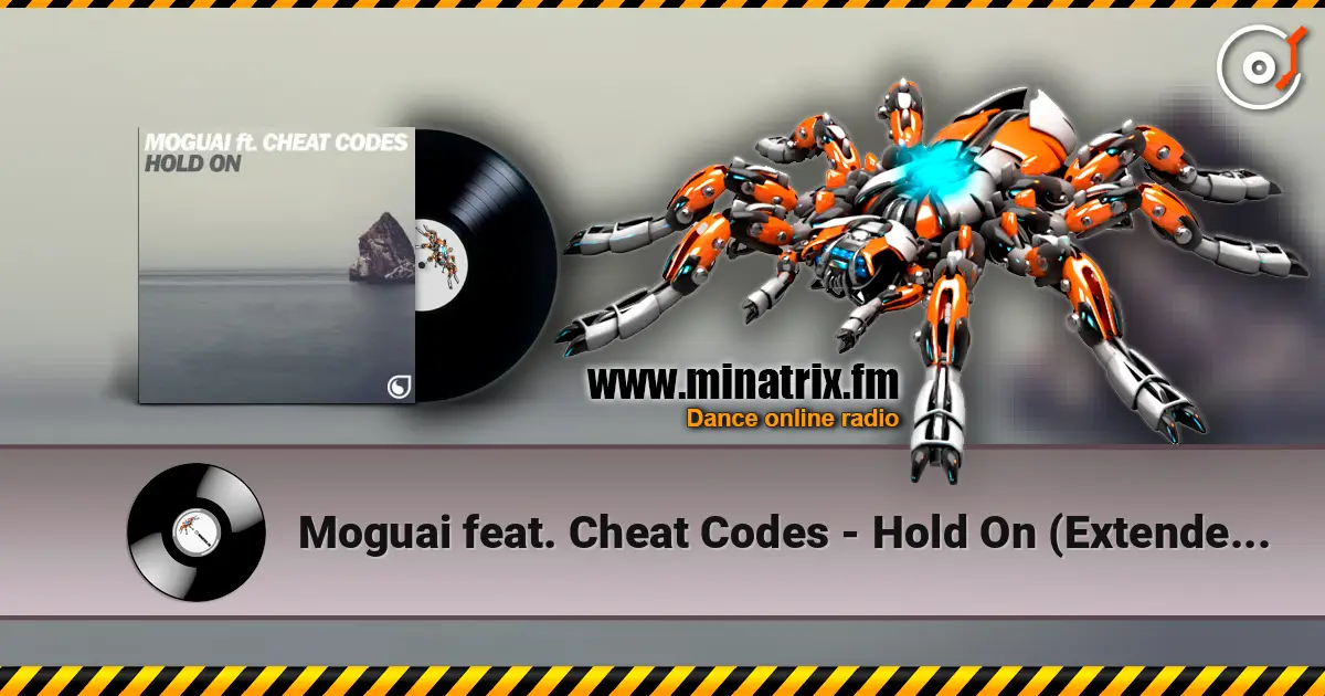 Moguai feat. Cheat Codes - Hold On (Extended Mix) escuchar online en alta calidad | Minatrix.FM